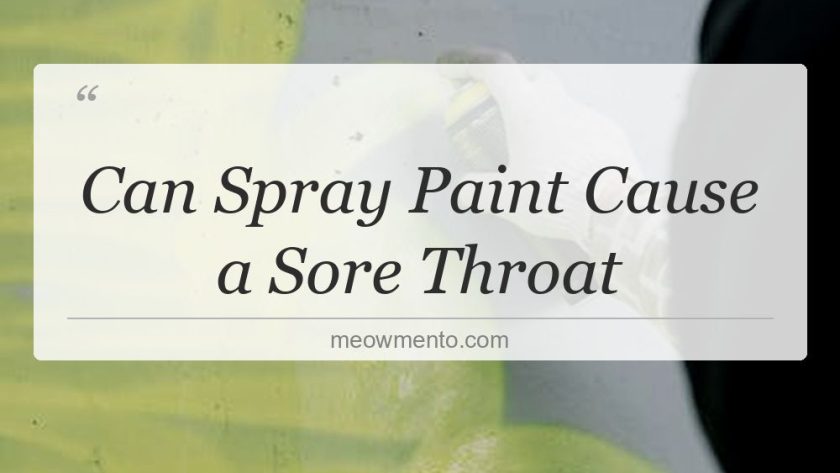 can spray paint cause a sore throat