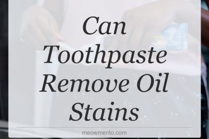 can toothpaste remove oil stains