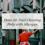 does air duct cleaning help with allergies