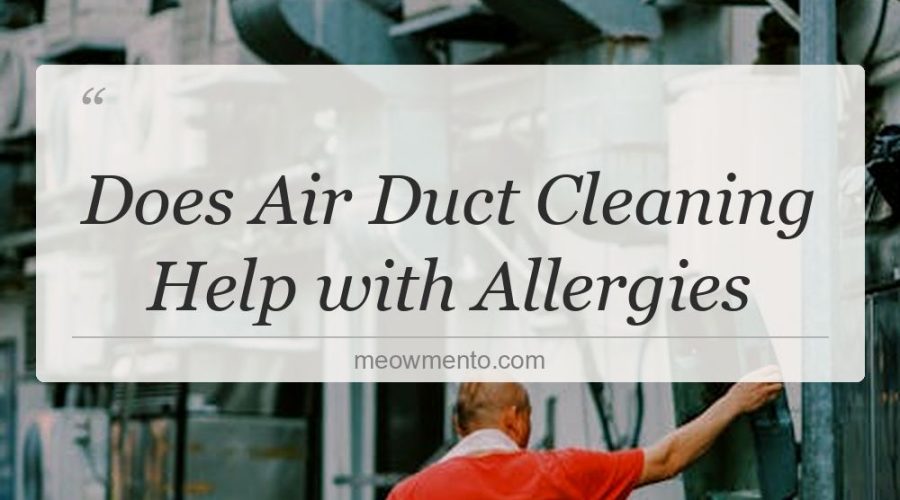 does air duct cleaning help with allergies
