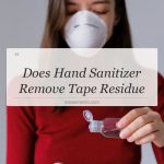 does hand sanitizer remove tape residue