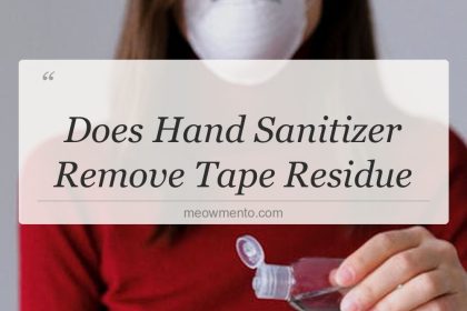 does hand sanitizer remove tape residue