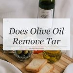 does olive oil remove tar