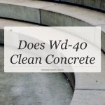 does wd 40 clean concrete