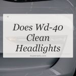 does wd 40 clean headlights