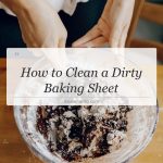 how to clean a dirty baking sheet