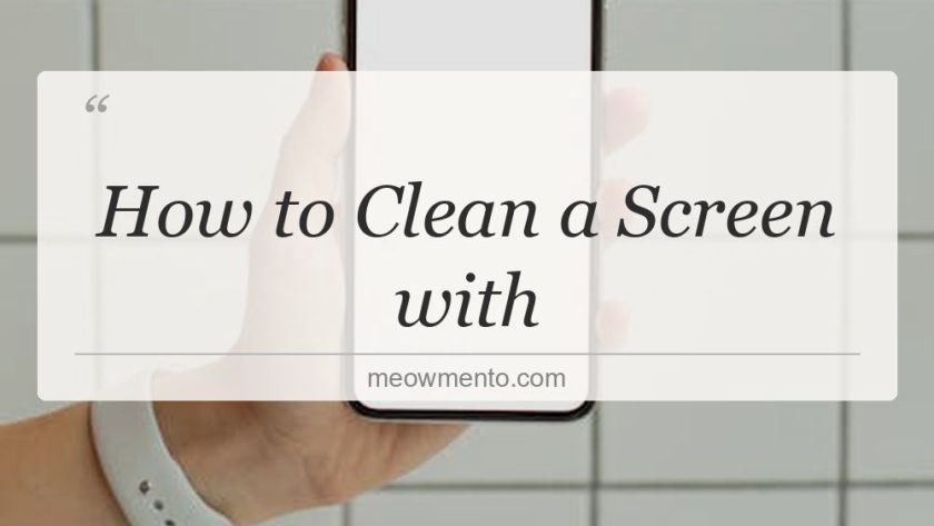 how to clean a screen with