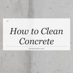 how to clean concrete