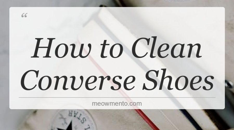 how to clean converse shoes