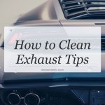 how to clean exhaust tips