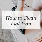 how to clean flat iron