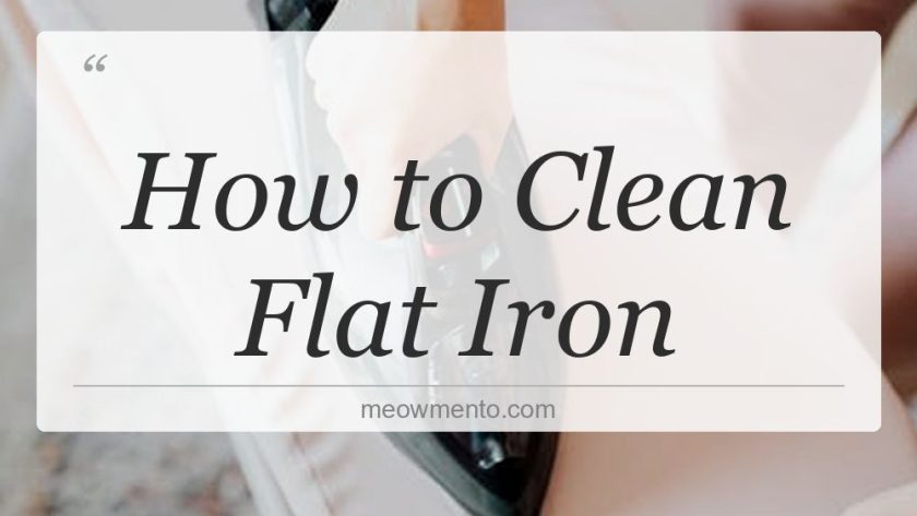 how to clean flat iron