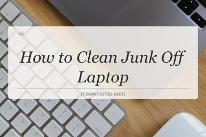 how to clean junk off laptop