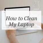how to clean my laptop