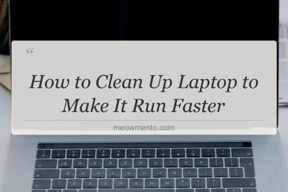 how to clean up laptop to make it run faster