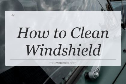 how to clean windshield