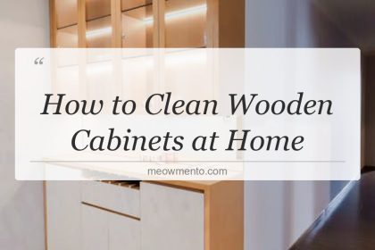 how to clean wooden cabinets at home