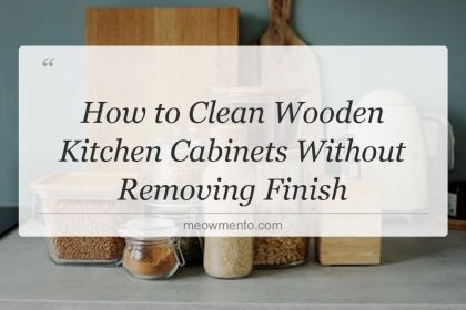 how to clean wooden kitchen cabinets without removing finish