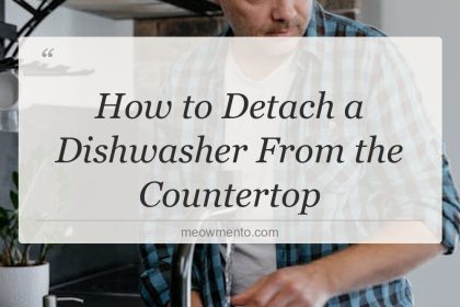 how to detach a dishwasher from the countertop