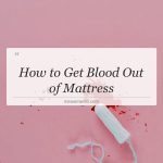 how to get blood out of mattress