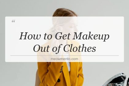 how to get makeup out of clothes