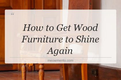 how to get wood furniture to shine again