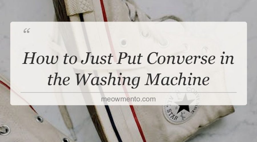 how to just put converse in the washing machine