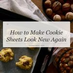 how to make cookie sheets look new again