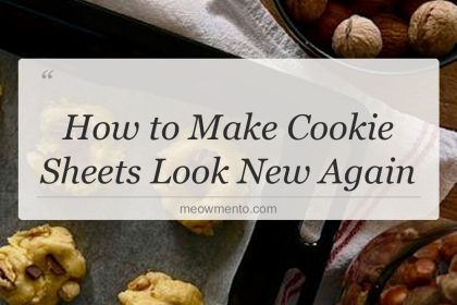 how to make cookie sheets look new again