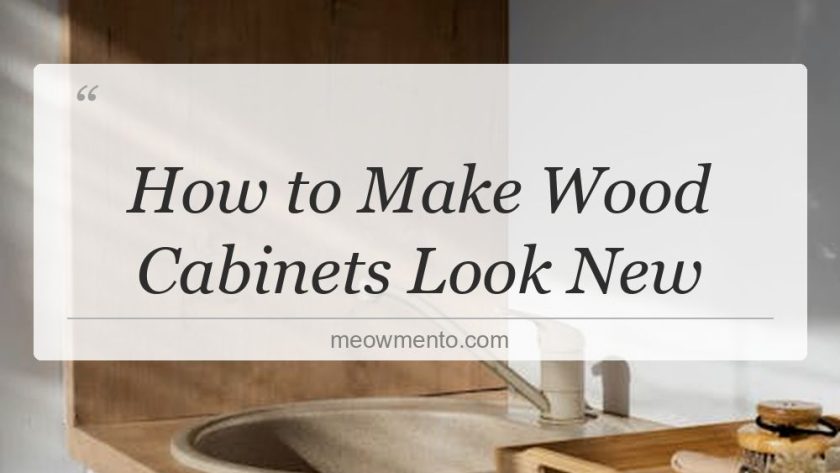 how to make wood cabinets look new