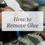 how to remove glue