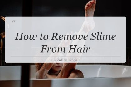 how to remove slime from hair