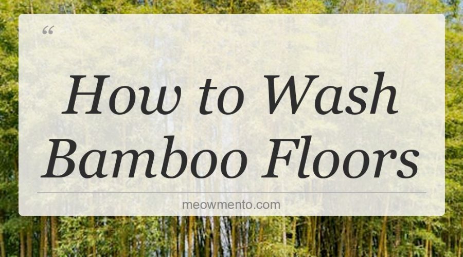 how to wash bamboo floors