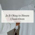 is it okay to steam clean oven