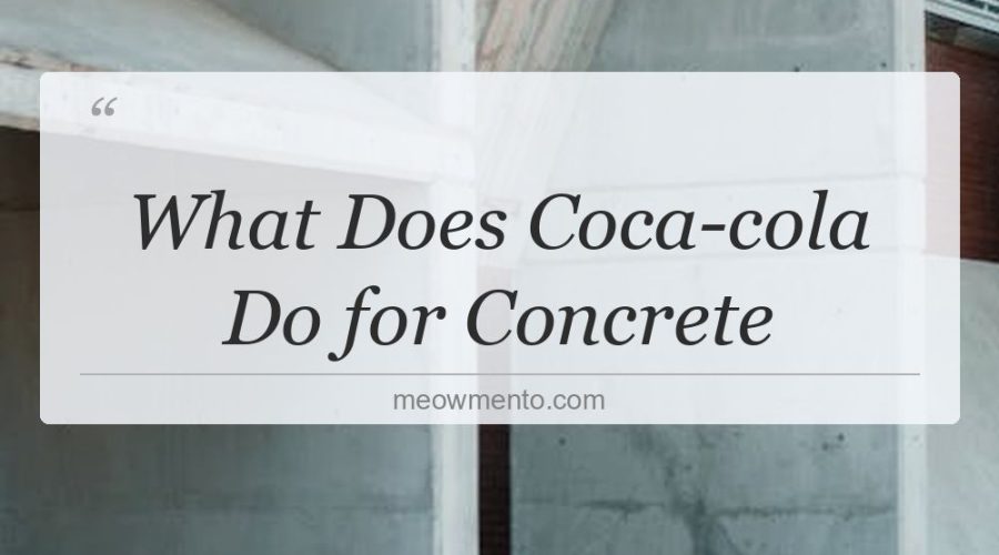 what does coca cola do for concrete