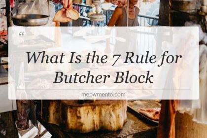 what is the 7 rule for butcher block